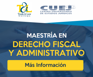 Maestr&iacute;a Derecho Fiscal y Administrativo